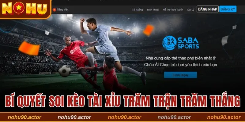 Bí quyết soi kèo cược Tài Xỉu trăm trận trăm thắng 