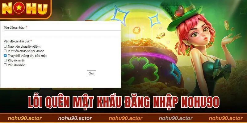 Cách khắc phục lỗi quên mật khẩu đăng nhập Nohu90