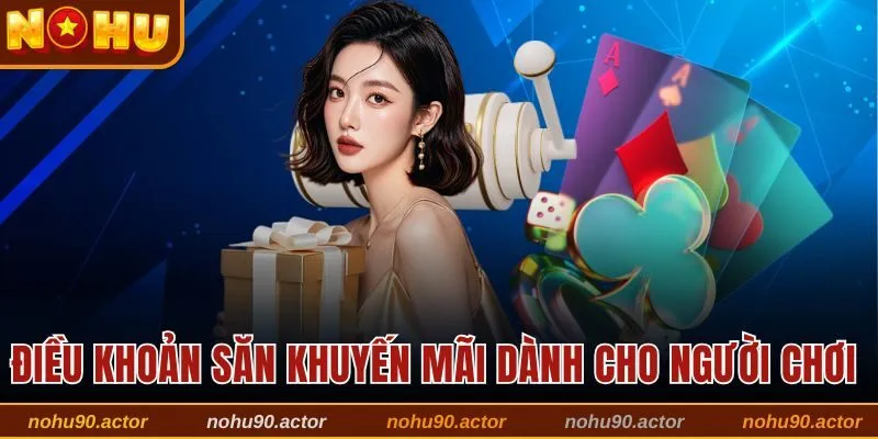 Điều khoản săn khuyến mãi dành cho người chơi