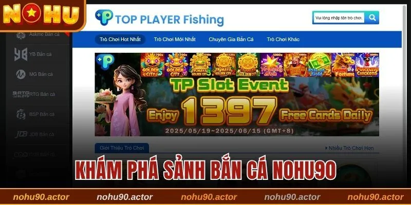 Khám phá sảnh bắn cá Nohu90