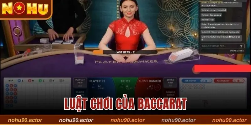 Luật chơi siêu đơn giản của Baccarat