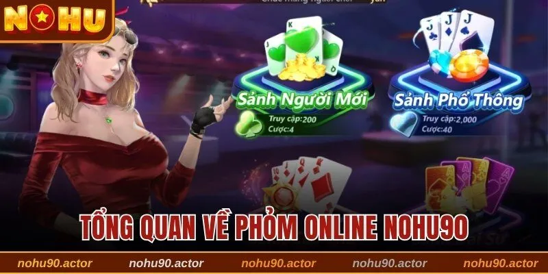 Tổng quan về Phỏm online Nohu90